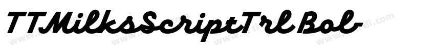 TTMilksScriptTrl Bol字体转换 TTMilksScriptTrl Bol字体转换
